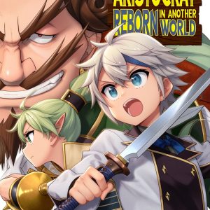 Chronicles of an Aristocrat Reborn Kindle Manga by Seven Seas-0
